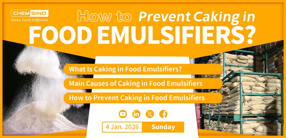 How to Prevent Caking in Food Emulsifiers